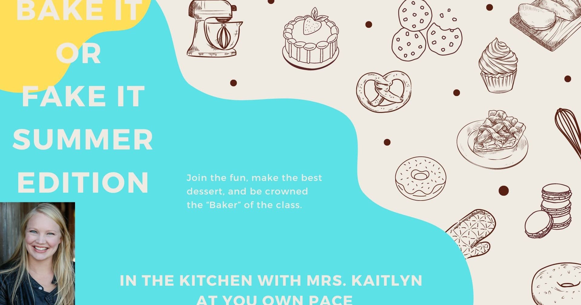 Life Skills Class - Summer Bake-Off