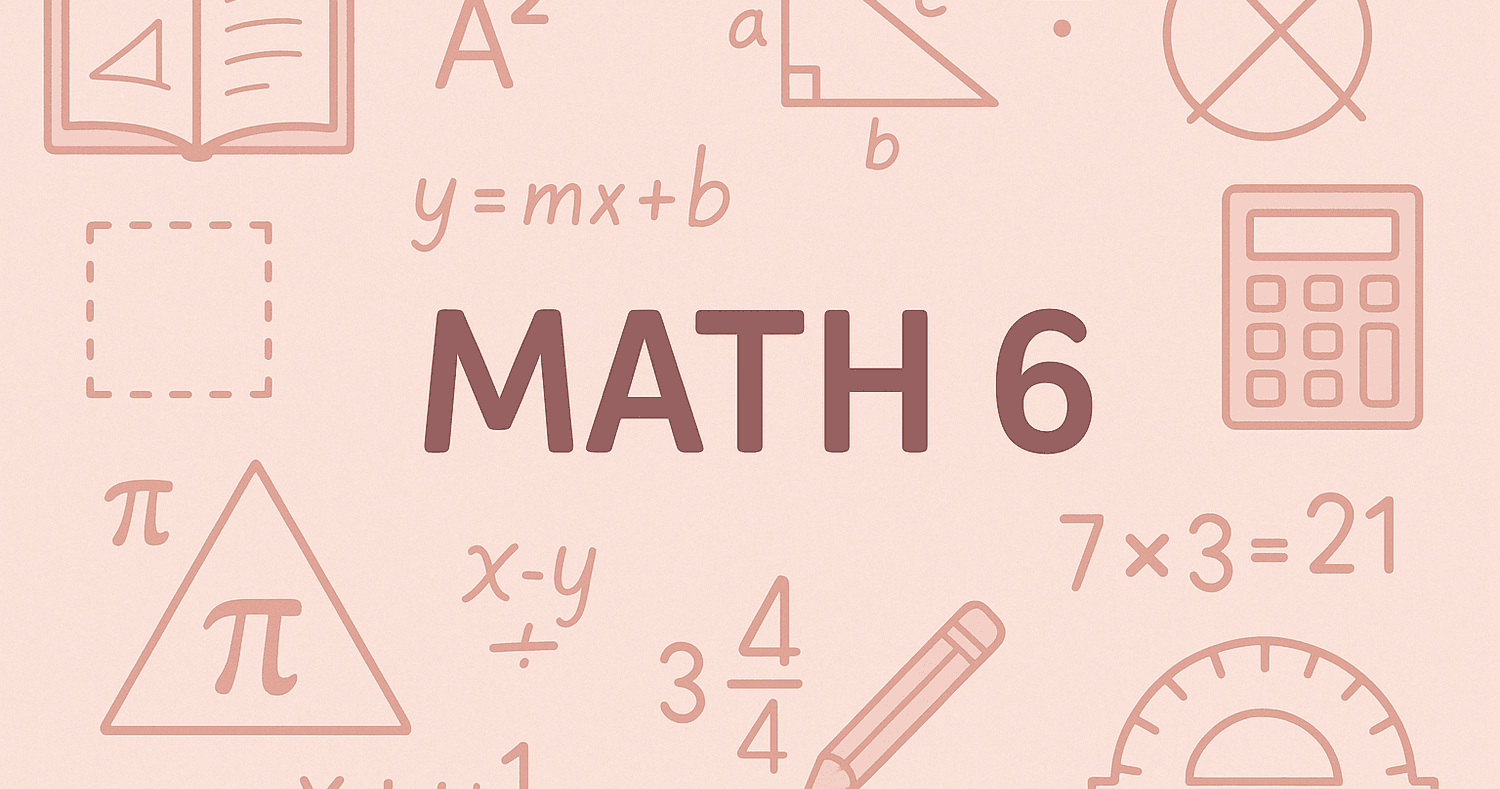 Math Class - Math 6 - Semester 1
