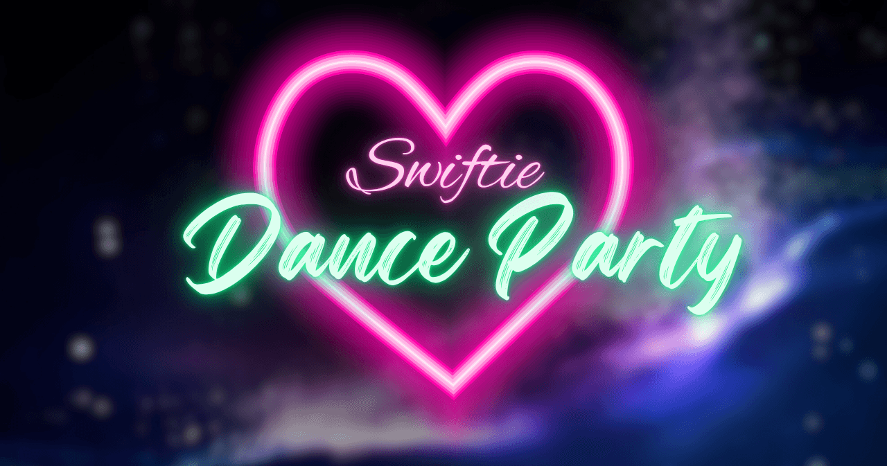 Art Class - Swiftie Dance Party!