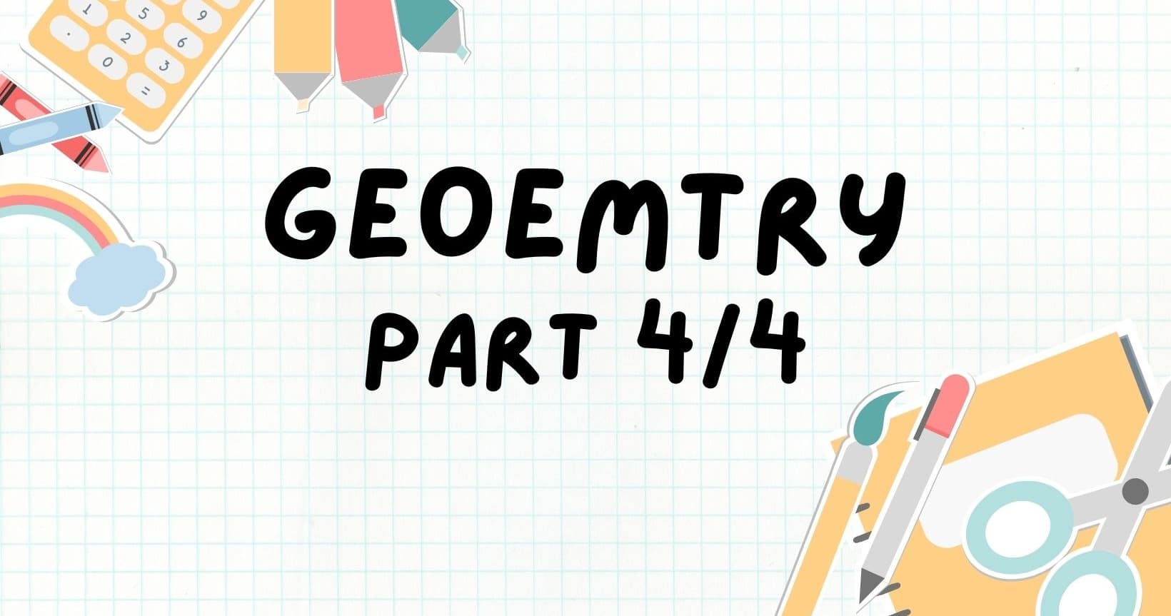 Math Class - Geometry: Surface Area & Vol