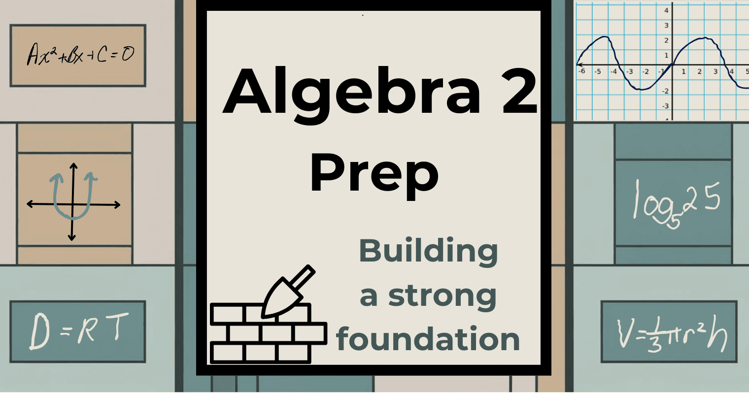 Math Class - Ace Algebra 2 Essentials