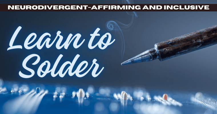 Coding & Tech Class - Soldering for Kids