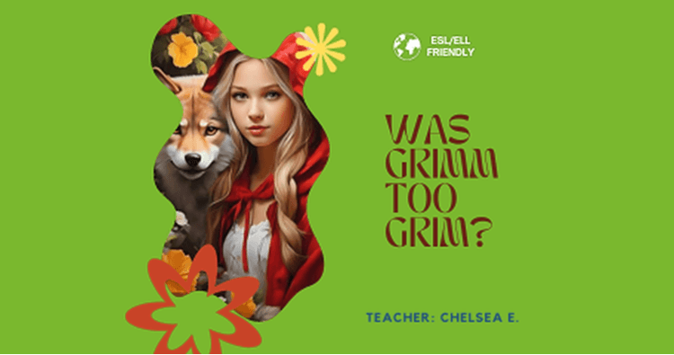 English Class - Was Grimm Too Grim?