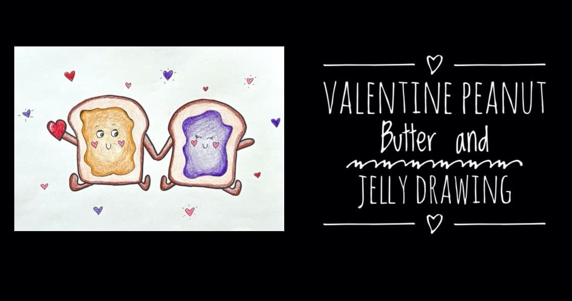 Art Class - Cute Valentine PB&J Drawing