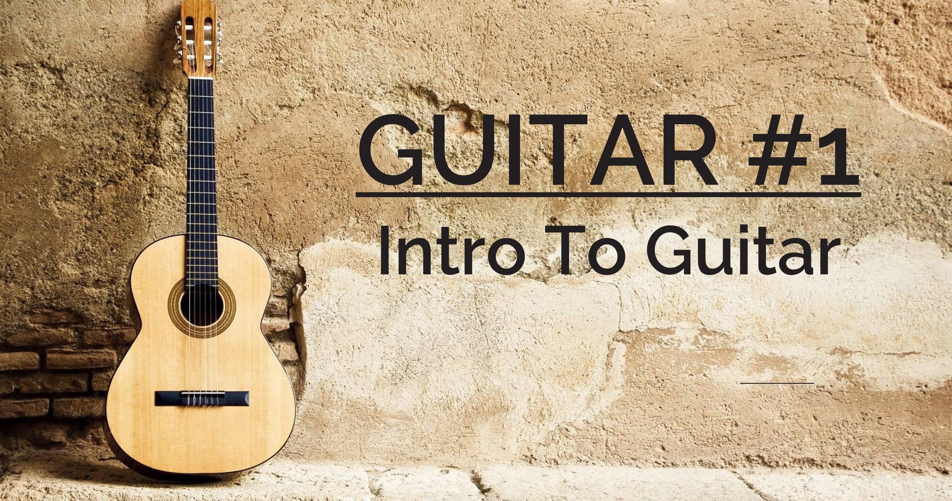 Music Class - Intro to Guitar Mastery