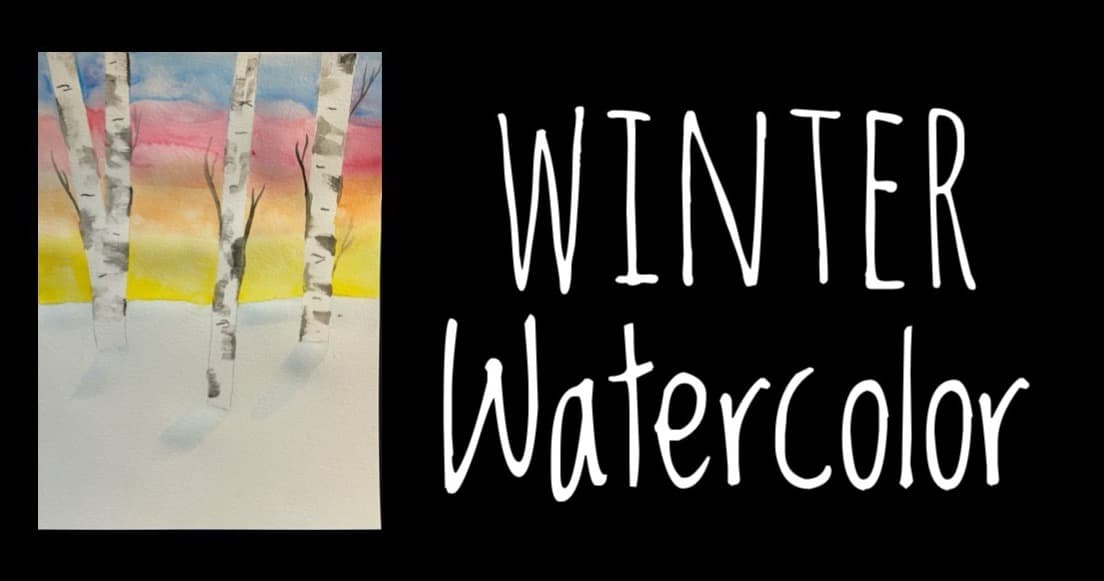 Art Class - Watercolor Winter Landscapes