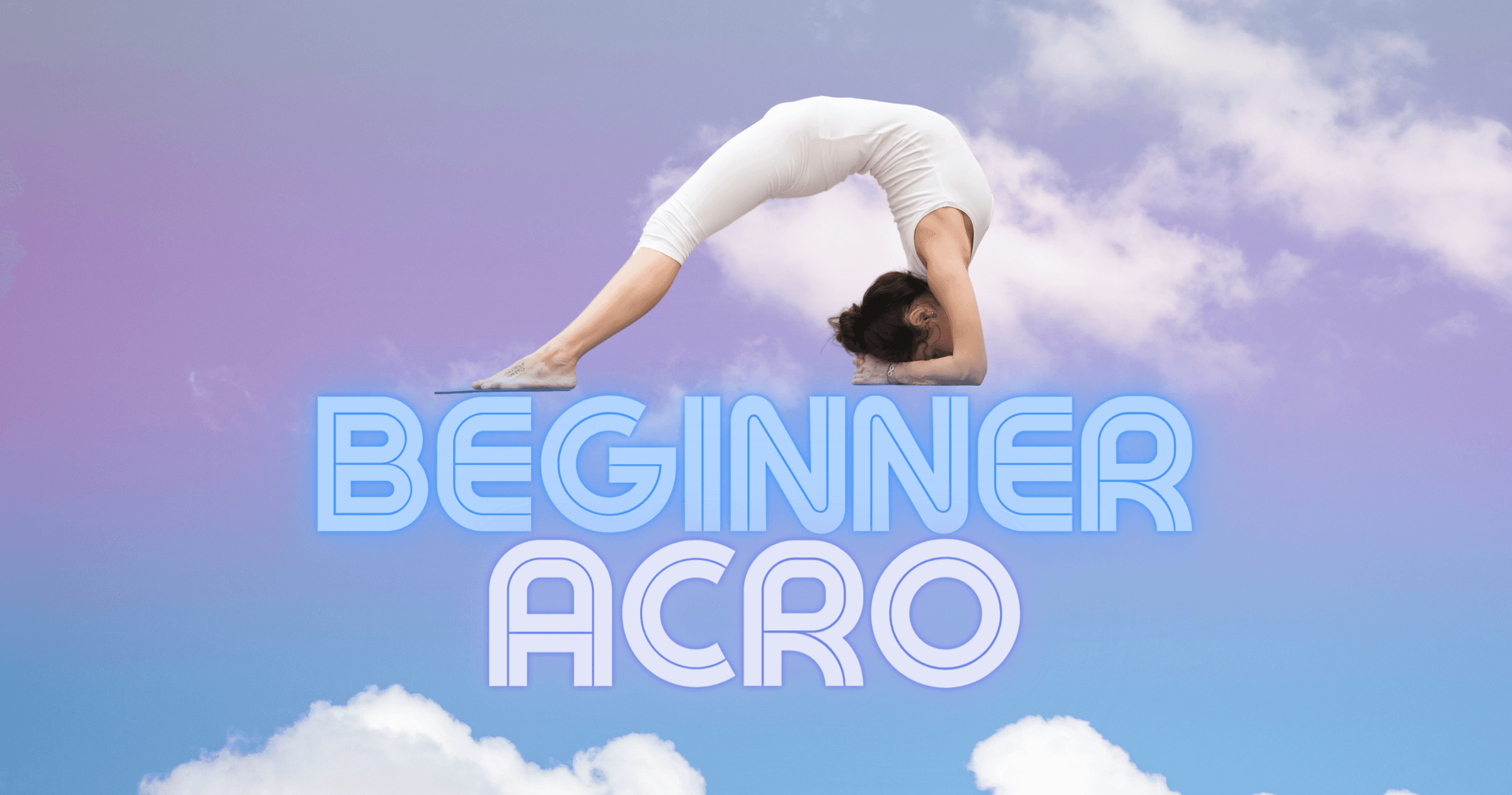 Health & Wellness Class - Flex & Acro