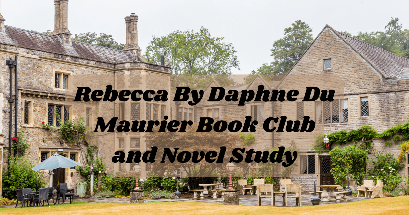 English Class - Rebecca: A Gothic Novel
