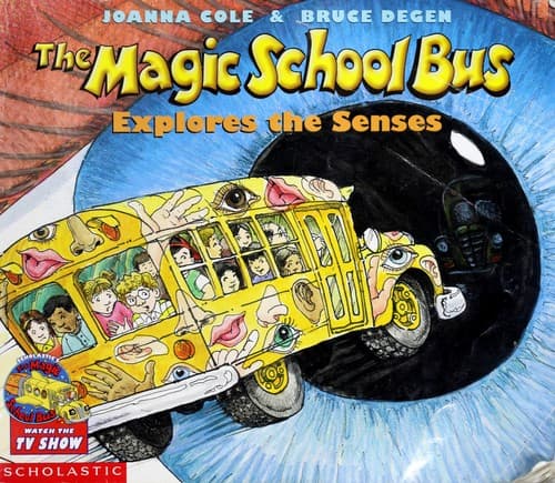 The Magic School Bus Explores the Senses (Bruce