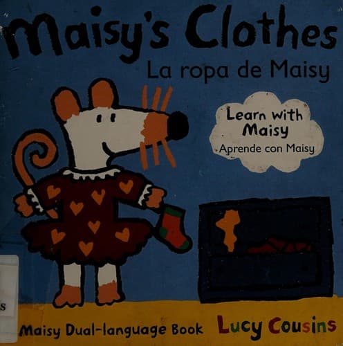 Maisy's Clothes La Ropa de Maisy: A Maisy Dual