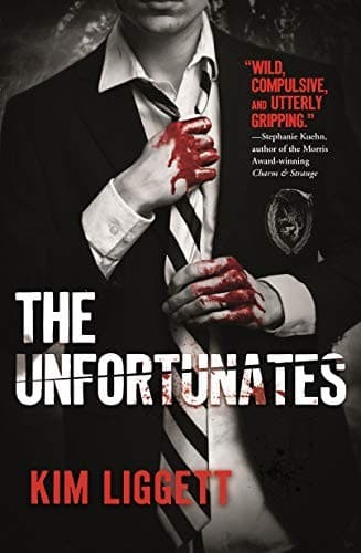The Unfortunates (Kim Liggett, Paperback, Grades