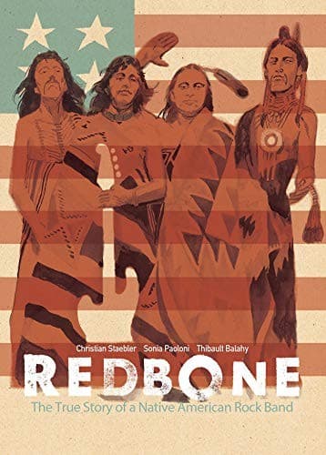 Redbone: The True Story of a Native American Rock
