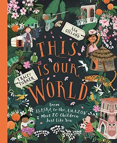 This Is Our World: From Alaska to the Amazon Meet