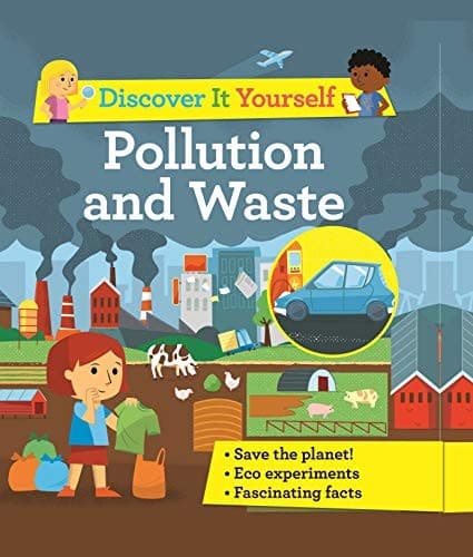 Discover It Yourself: Pollution and Waste (Sally