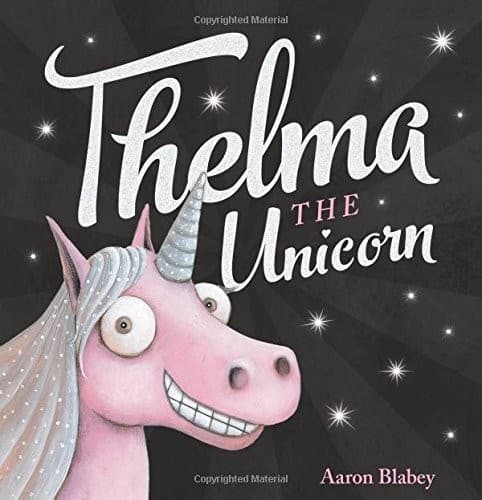 Thelma the Unicorn (Aaron Blabey, Hardcover,