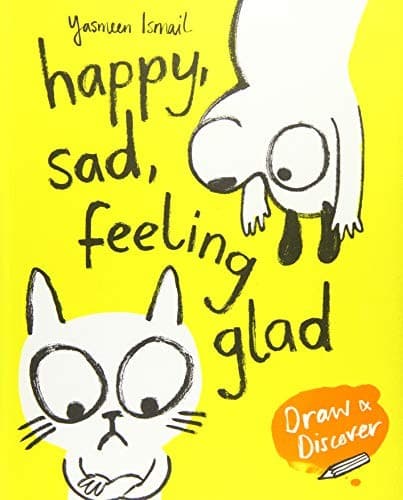 Happy, Sad, Feeling Glad: Draw & Discover