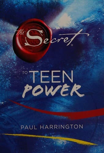 The Secret to Teen Power (Paul Harrington,