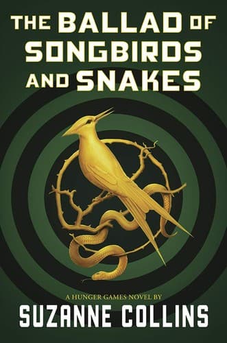 Ballad Of Songbirds And Snakes (Scholastic Press,
