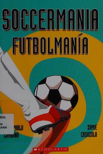 Soccermania/Futbolmania (Juan Pablo Lombana,