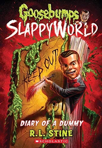 Diary of a Dummy (Goosebumps SlappyWorld #10) (R.