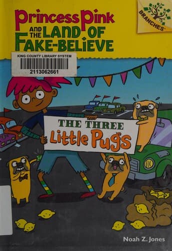 The Three Little Pugs: A Branches Book (Princess
