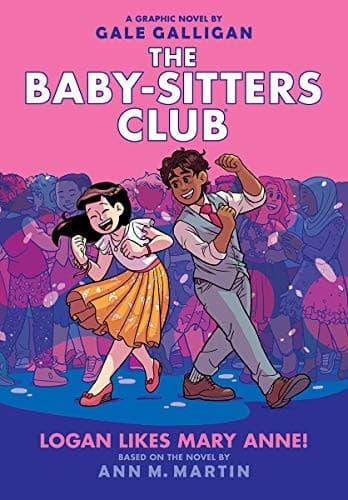 Logan Likes Mary Anne!: A Graphic Novel (The