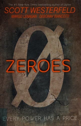 Zeroes (Scott Westerfeld, Hardcover, Grades 9 to