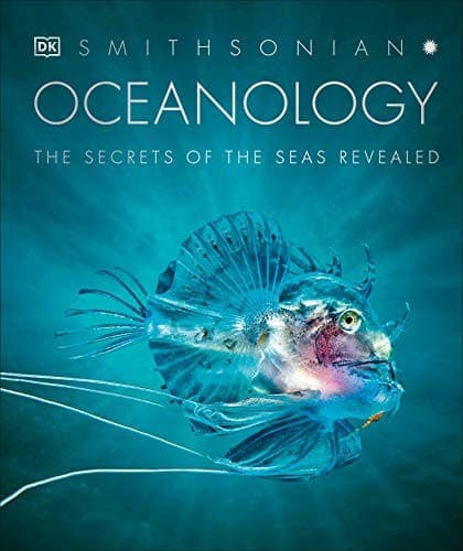 Oceanology: The Secrets of the Sea Revealed (DK,