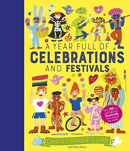 A Year Full of Celebrations and Festivals: Over