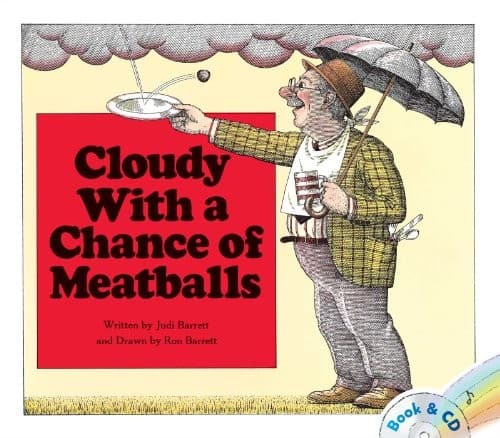 Cloudy with a Chance of Meatballs (Judi Barrett,