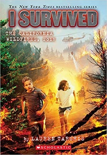 I Survived The California Wildfires, 2018 (I