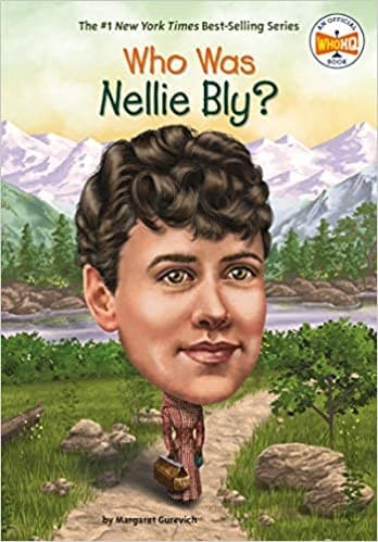 Who Was Nellie Bly? (Margaret Gurevich,