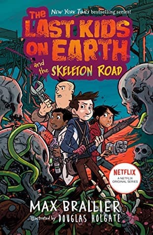 The Last Kids on Earth and the Skeleton Road (Max