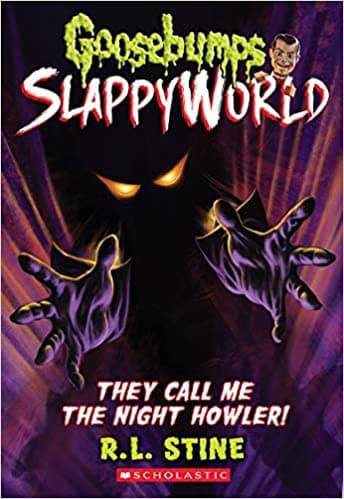 They Call Me the Night Howler! (Goosebumps