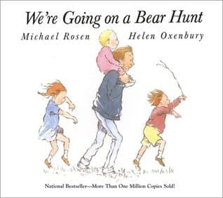 We're Going on a Bear Hunt (Michael Rosen,