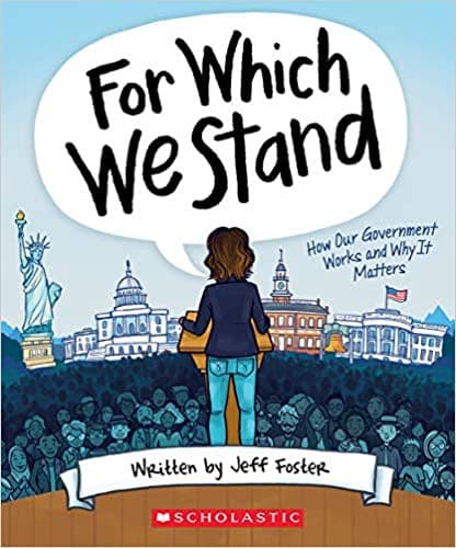 For Which We Stand: How Our Government Works and