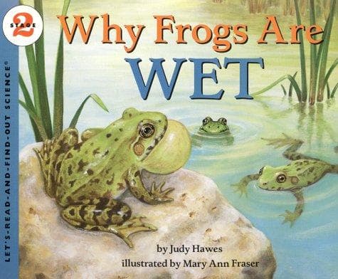 Why Frogs Are Wet (Judy Hawes, Paperback, Grades