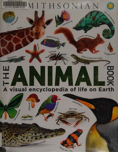 The Animal Book: A Visual Encyclopedia of Life on