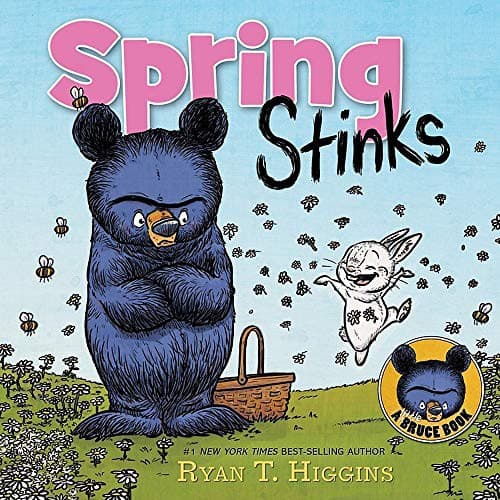 Spring Stinks-A Little Bruce Book (Ryan T.