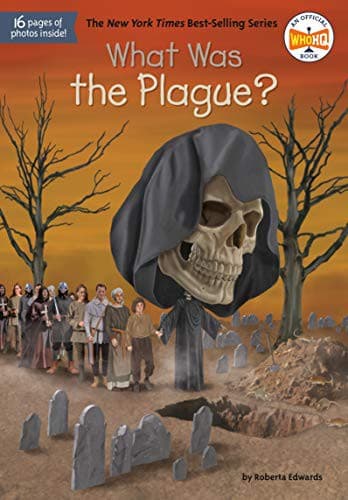 What Was the Plague? (Roberta Edwards, Paperback,
