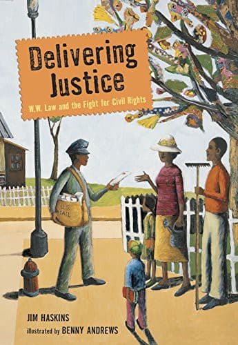 Delivering Justice: W.W. Law and the Fight for