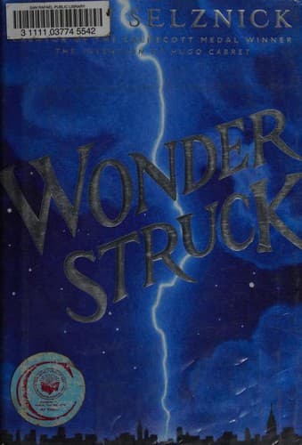Wonderstruck (Brian Selznick, Hardcover, Grades 5