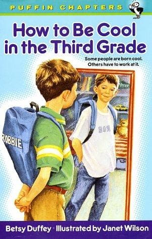 How to Be Cool in the Third Grade (Betsy Duffey,