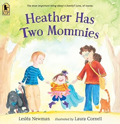 Heather Has Two Mommies (Leslea Newman,