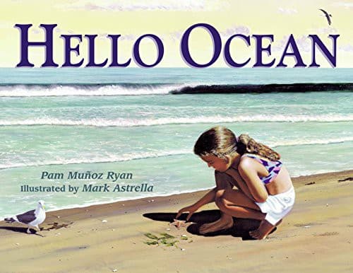 Hello Ocean (Pam Mu+ oz Ryan, Paperback, Grades P