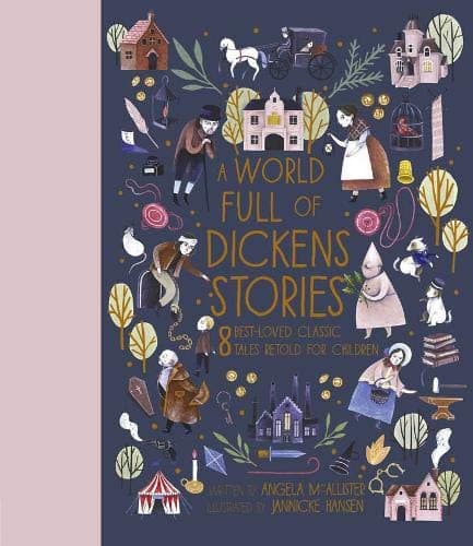 A World Full of Dickens Stories: 8 best-loved