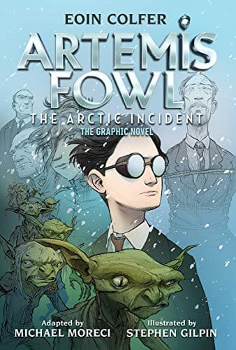Eoin Colfer: Artemis Fowl: The Arctic Incident: