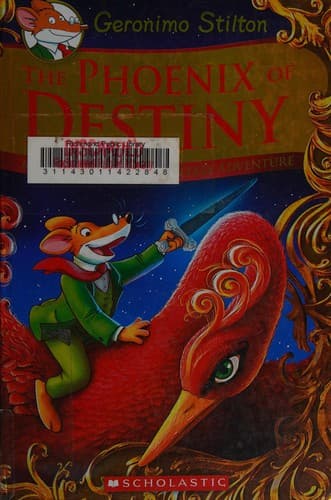 The Phoenix of Destiny (Geronimo Stilton and the