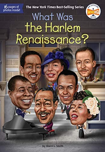 What Was the Harlem Renaissance? (Sherri L.
