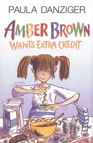 Amber Brown Wants Extra Credit (Paula Danziger,